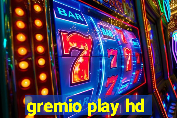 gremio play hd